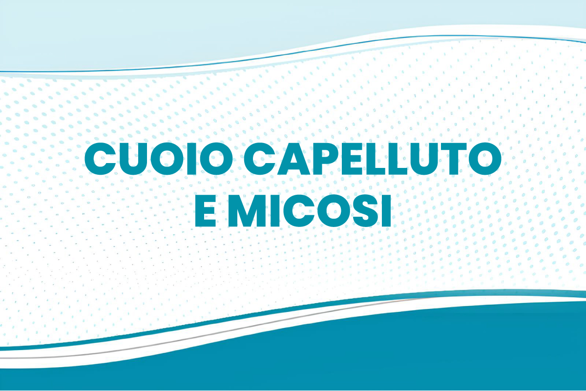 CUOIO CAPELLUTO E MICOSI